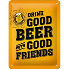 Nostalgic Art Plechová cedule - Drink Good Beer with Good Friends